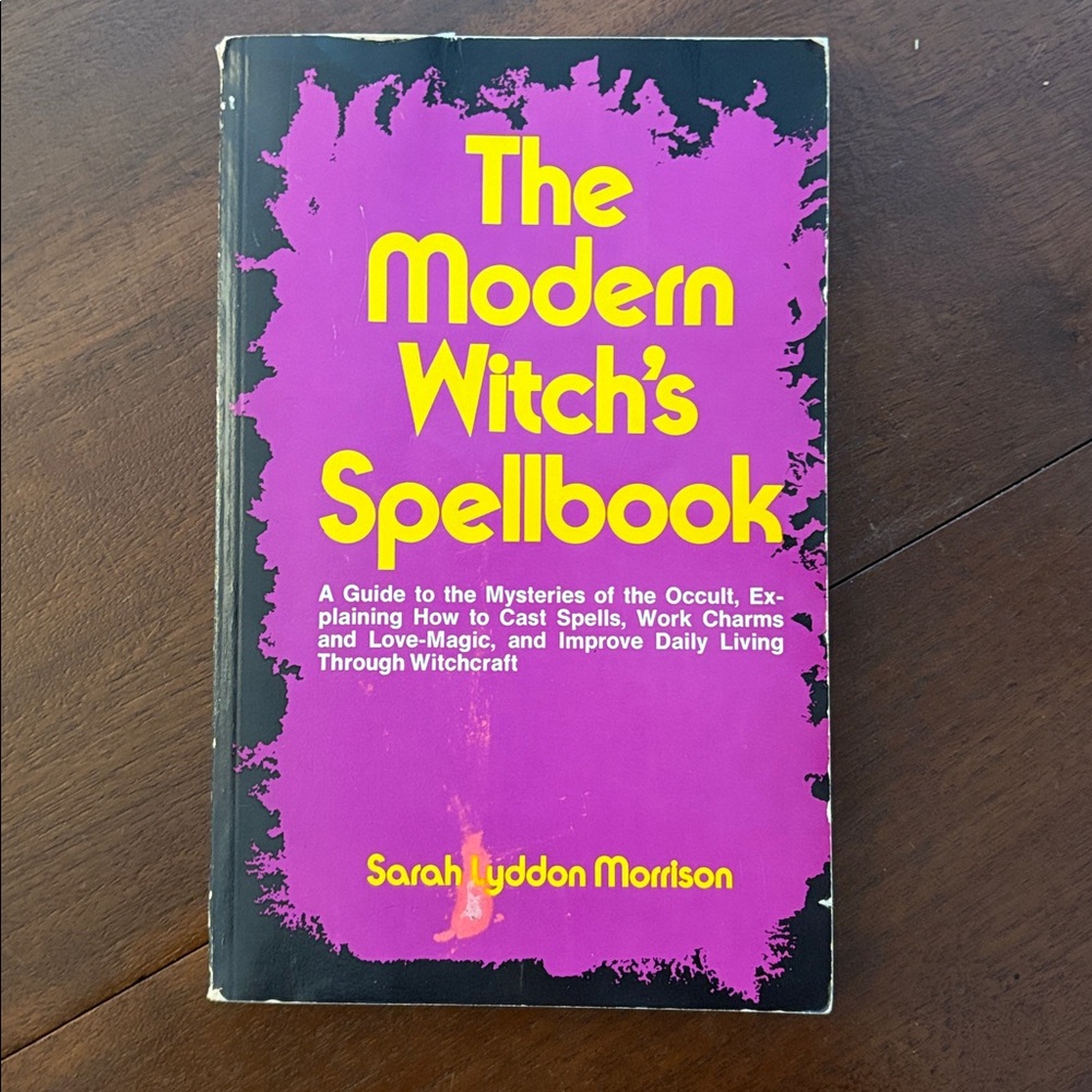 The Modern Witch's Spellbook by Sarah Lyddon Morrison